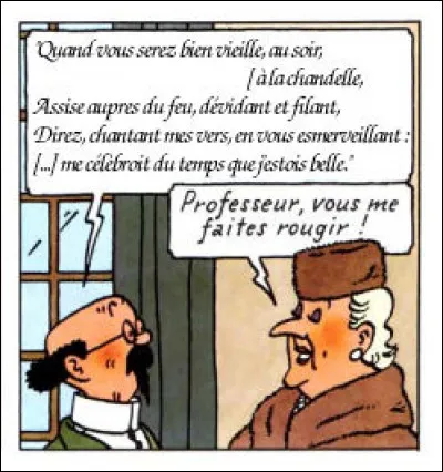 Tournesol n'y va pas par quatre chemins en s'attaquant au "Prince des Poètes", j'ai nommé ... (Continuez !)