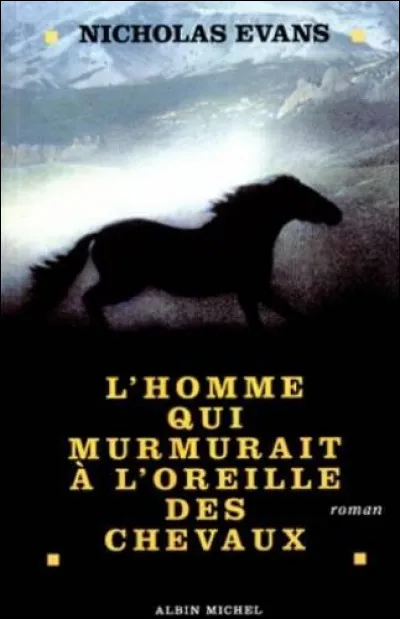 "L'Homme qui murmurait à l'oreille des chevaux" est un long-métrage interprété par Robert Redford.