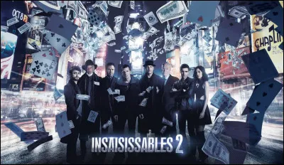 Quel acteur peut-on voir dans le film "Insaisissables 2" ?