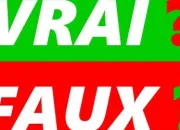 Quiz Vrai ou faux ? (55)