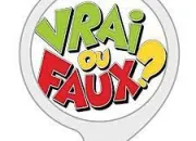 Quiz C'est vrai ou c'est faux ? (A)