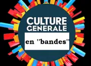 Quiz Culture gnrale en ''bandes''