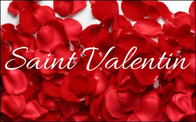 Quel est le jour de la Saint-Valentin ?