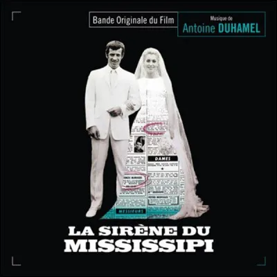 Lequel / laquelle de ces acteurs / actrices ne joue pas dans "La Sirène du Mississipi", film de François Truffaut, sorti en 1969 ?