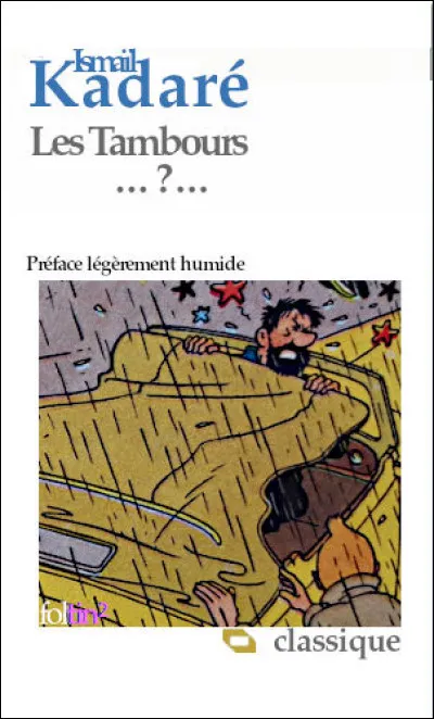 Le récit d'une ville assiégée au XVe s. : on y décrit âprement toutes les énergies déployées dans l'entreprise meurtrière. Complétez ce titre "Les Tambours... "