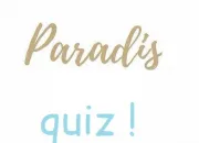 Quiz 'Paradis' quiz