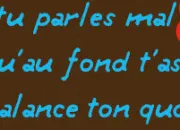 Quiz  bras le texte : Angle  Balance ton ... 