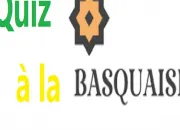 Quiz Quiz  la basquaise