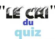 Quiz ''Le cri'' du... quiz