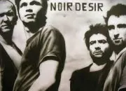 Quiz Toute la musique que j'aime : Noir Dsir (1)