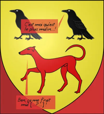 Vous ne sentez pas cette espèce de rivalité toujours latente dans le blason ? [Trouvez la commune en vous inspirant du dialogue blasonnesque !]