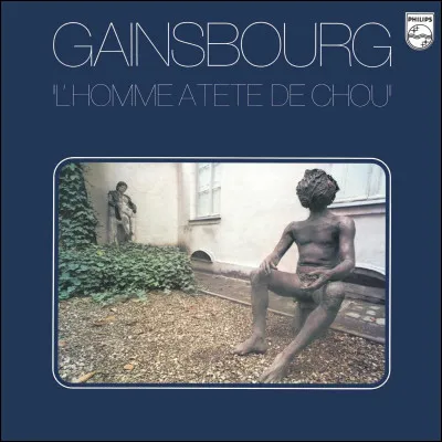 Musique : En 1976, qui sort un album nommé "L'Homme à la tête de chou ?"