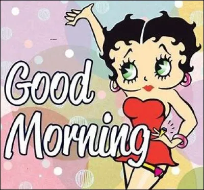 "Good morning", toi qui fais mon quiz ! Mais que veut dire "good morning" ?