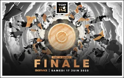 Quelle est la finale du Top 14 en 2022 ?