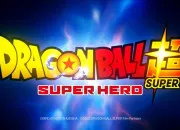 Test Test de personnalit du film ''Dragon Ball Super : Super Hero''