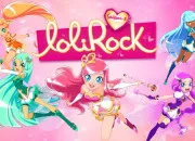 Test Quel personnage de ''LoliRock'' es-tu ?