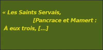 À tradition bien ordonnée, amenons petit dicton ! Complétez celui-ci...