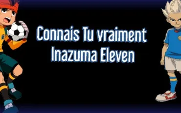 Quiz Inazuma eleven