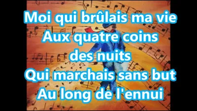 Musique : Qui a chanté en 1967 : "Pour moi la musique Oui, la musique Je le sais sera la clé De l'amour, de l'amitié" ?