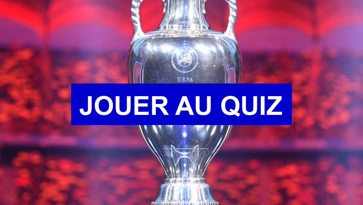 Quiz Citez Tous Les Vainqueurs De L Euro Championnat D Europe Des Nations