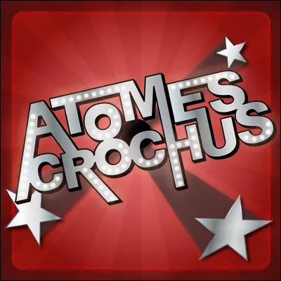 Combien y a-t-il eu de saisons de "Atomes crochus" ?