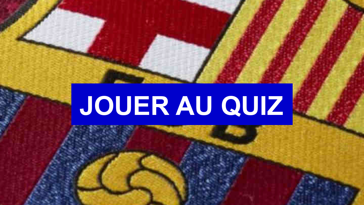 Quiz Retrouvez Les Joueurs Du FC Barcelone