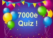 Quiz 7000e quiz ! a se fte !