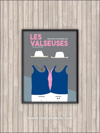 "Les Valseuses" est le titre d'un film interprété par Miou-Miou.