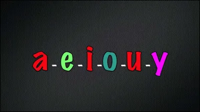 Alors, pour commencer, ta lettre est-elle une voyelle ? (A, E, I, O, U et on va compter Y pour cette fois)