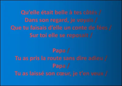 La chanson dont sont extraites ces paroles existe-t-elle ?