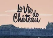 Quiz C'est la vie de chteau