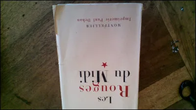 Qui a écrit le livre "Les Rouges du midi " ?