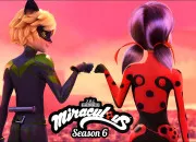 Quiz Miraculous - Les titres des pisodes de la saison 6