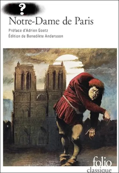 Qui a écrit "Notre-Dame de Paris" ?