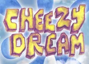 Test Quel personnage de ''Cheezy Dream'' tes-vous ?