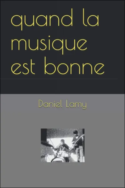 En 1982, qui chantait "Quand la musique est bonne" ?