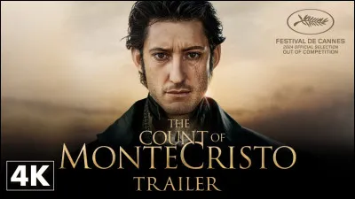 "Le Comte de Monte-Christo" est un film joué par Pierre Niney.