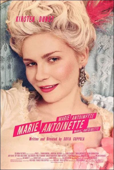 "Marie-Antoinette" est un film joué par Kirsten Dunst.