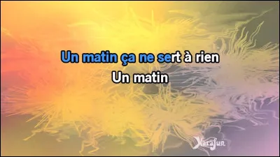 En 1984, qui chantait "Encore un matin" ?