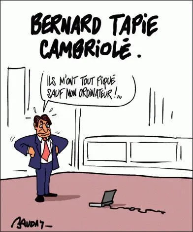 Des cambrioleurs ont commis un fric-frac dans l'htel particulier de Bernard Tapie. Qu'ont-ils emport ?