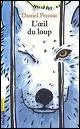 Qui a crit L'oeil du loup ?