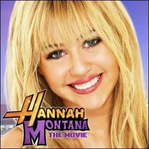 Hannah Montana est une :