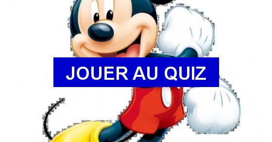 Quizz Personnages de Disney - Quiz Disney