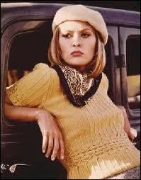 Photo clbrissime d'un film devenu culte, de Arthur Penn, c'est Faye Dunaway, qui est une grande actrice. Quel est ce film qui marqua une poque, y compris sur le plan de la mode ?