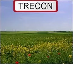 Dans la Marne, il existe un village du nom de Trcon.