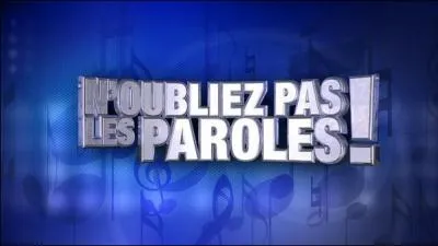 Qui prsente  N'oubliez pas les paroles  ?