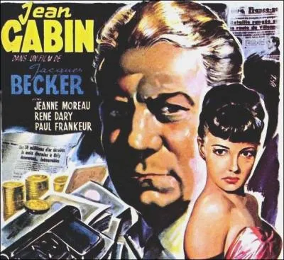 Un film ralis par Jacques Becker, c'est ... .