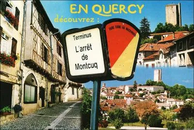 Dans quel dpartement, la ville de Montcuq est-elle situe ?