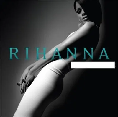 Quel nom porte cet album de Rihanna ?