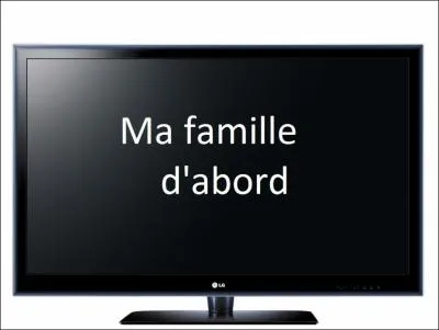 Sur quelles chanes est diffus  Ma famille d'abord  ?